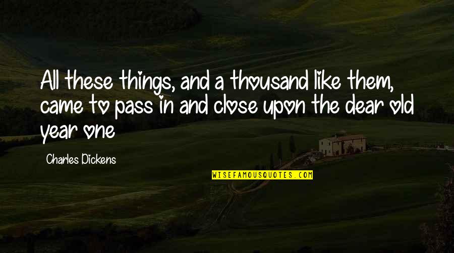 Loving You Was A Mistake Quotes By Charles Dickens: All these things, and a thousand like them,