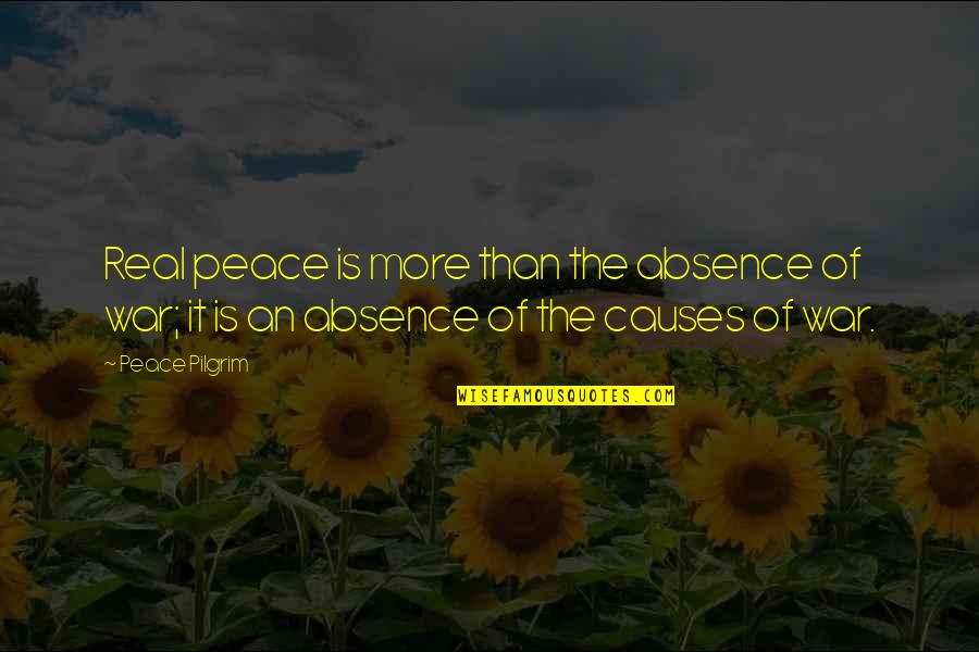 Lozana Katilan Quotes By Peace Pilgrim: Real peace is more than the absence of