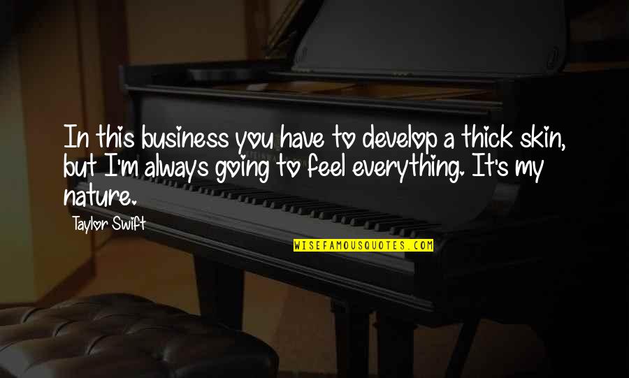 Lubba Quotes By Taylor Swift: In this business you have to develop a