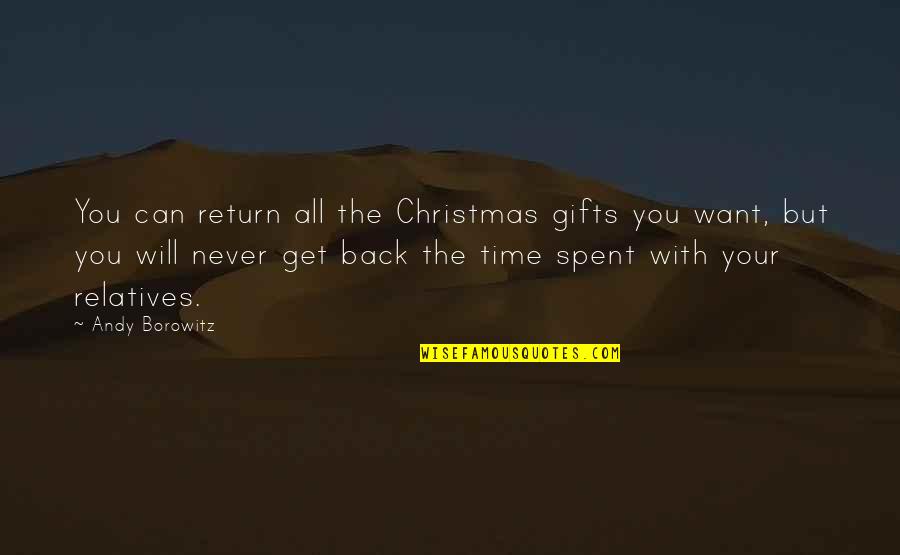 Lubricants For Men Quotes By Andy Borowitz: You can return all the Christmas gifts you