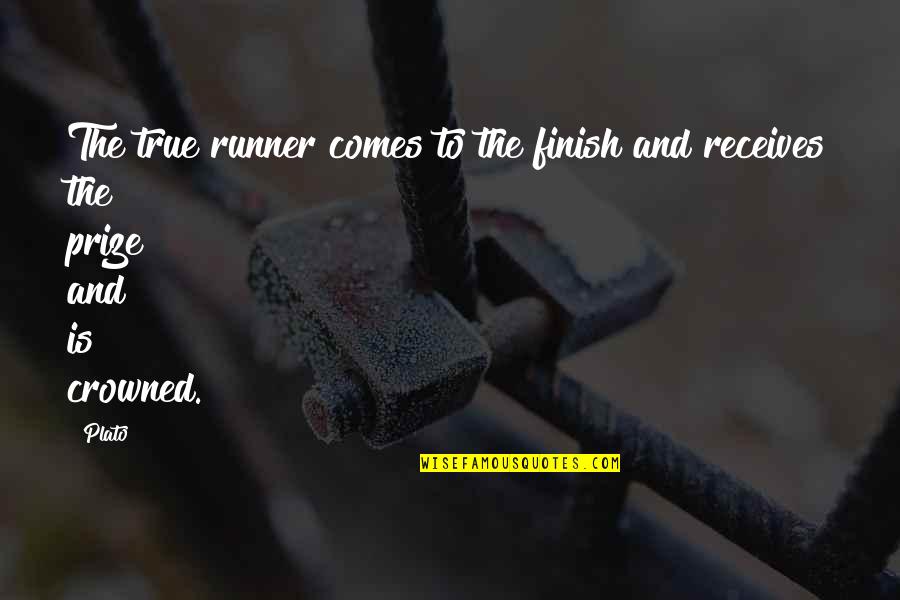 Lurching Walk Quotes By Plato: The true runner comes to the finish and