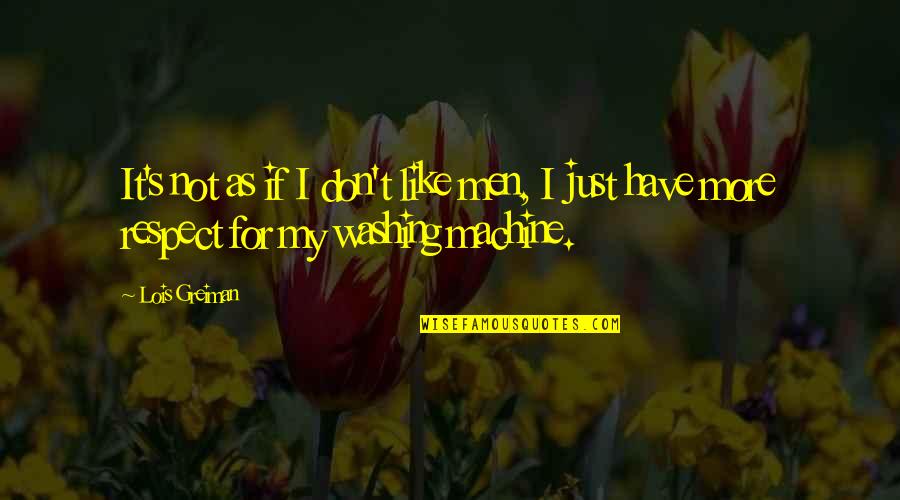 Lysander Important Quotes By Lois Greiman: It's not as if I don't like men,