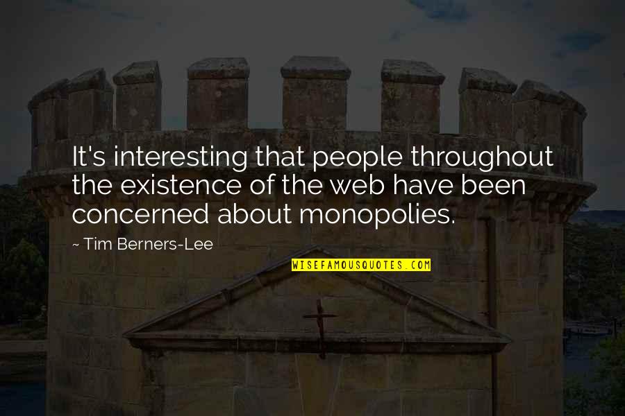 Maazel Richard Quotes By Tim Berners-Lee: It's interesting that people throughout the existence of