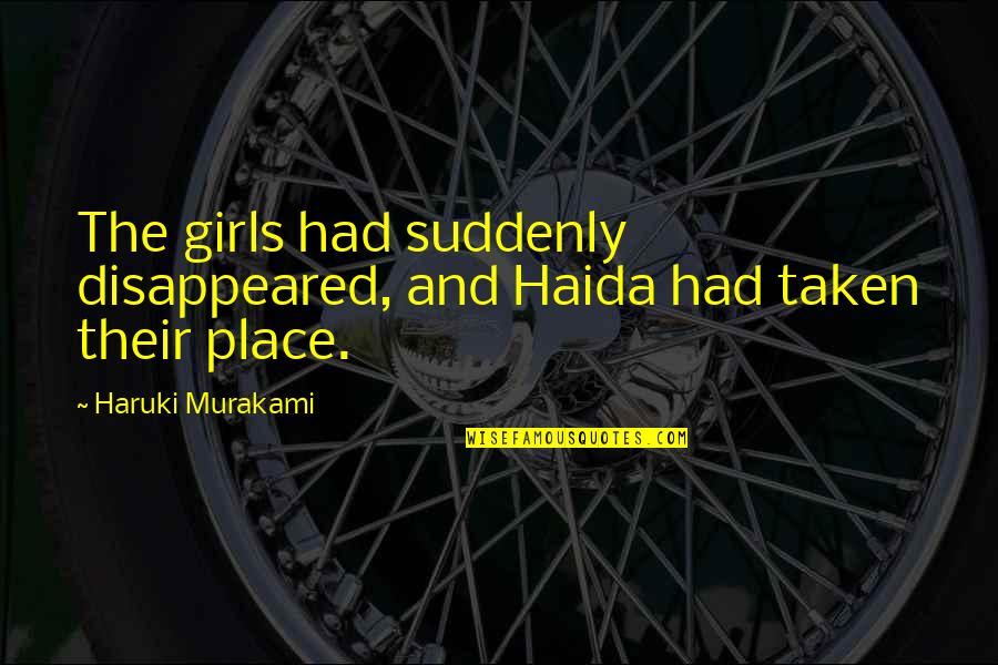 Mahavir Jayanti 2021 Quotes By Haruki Murakami: The girls had suddenly disappeared, and Haida had