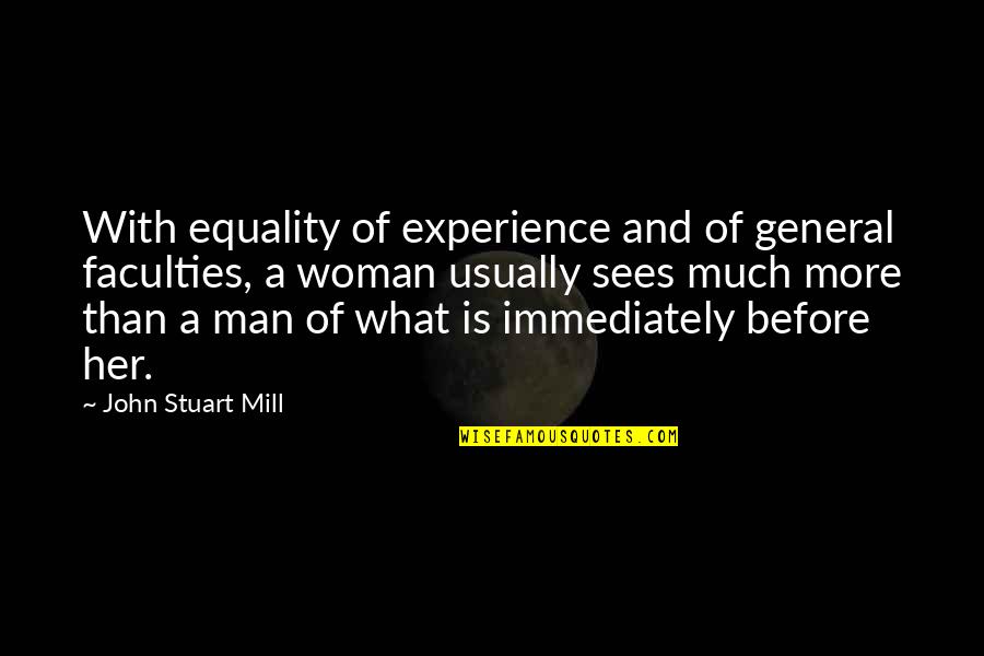 Maillet Outil Quotes By John Stuart Mill: With equality of experience and of general faculties,