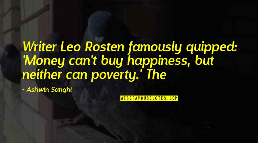 Malediwy Wakacje Quotes By Ashwin Sanghi: Writer Leo Rosten famously quipped: 'Money can't buy