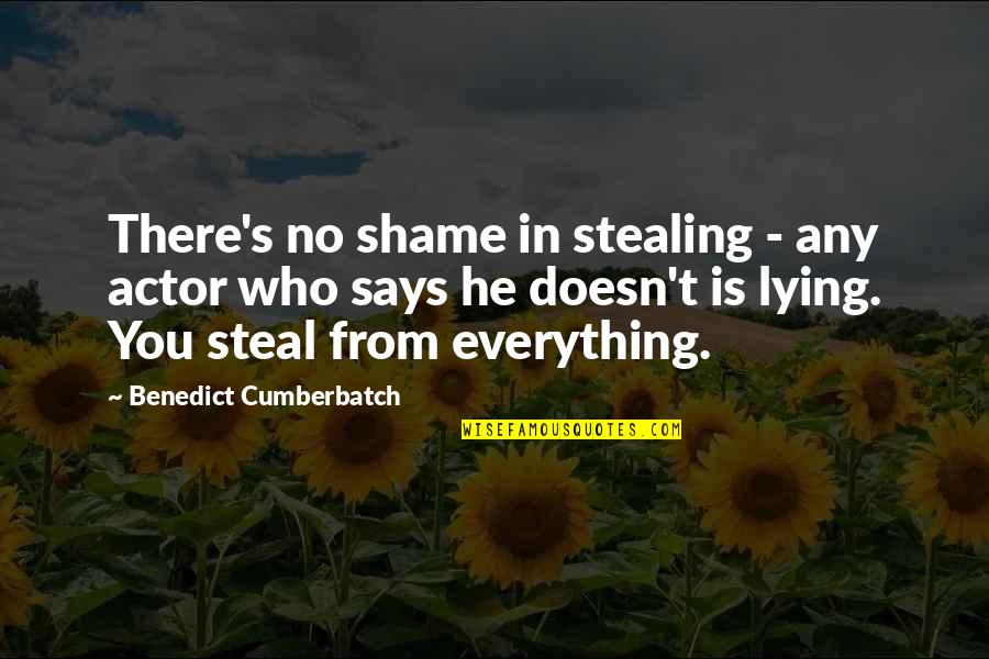 Mama Terry Mcmillan Quotes By Benedict Cumberbatch: There's no shame in stealing - any actor