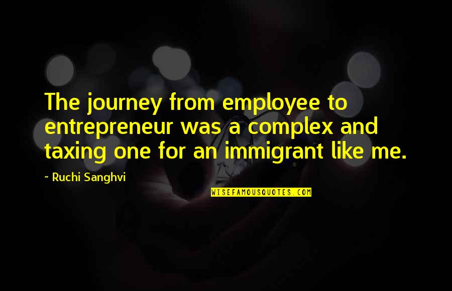 Mandolinen Der Quotes By Ruchi Sanghvi: The journey from employee to entrepreneur was a