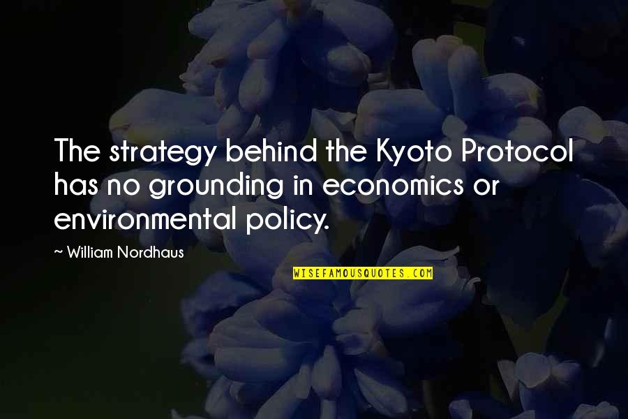 Manhunt Piggsy Quotes By William Nordhaus: The strategy behind the Kyoto Protocol has no