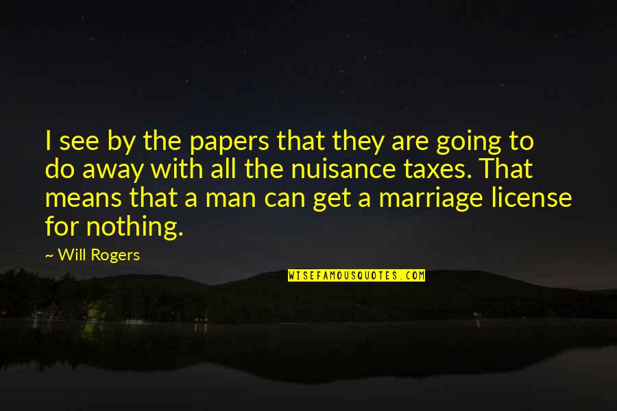 Manotazos Del Quotes By Will Rogers: I see by the papers that they are