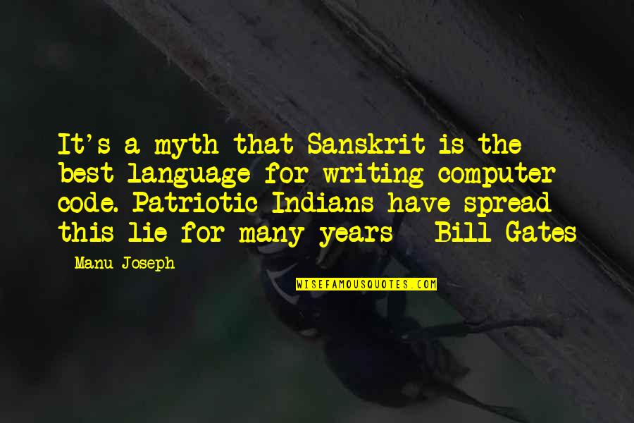 Manu Quotes By Manu Joseph: It's a myth that Sanskrit is the best