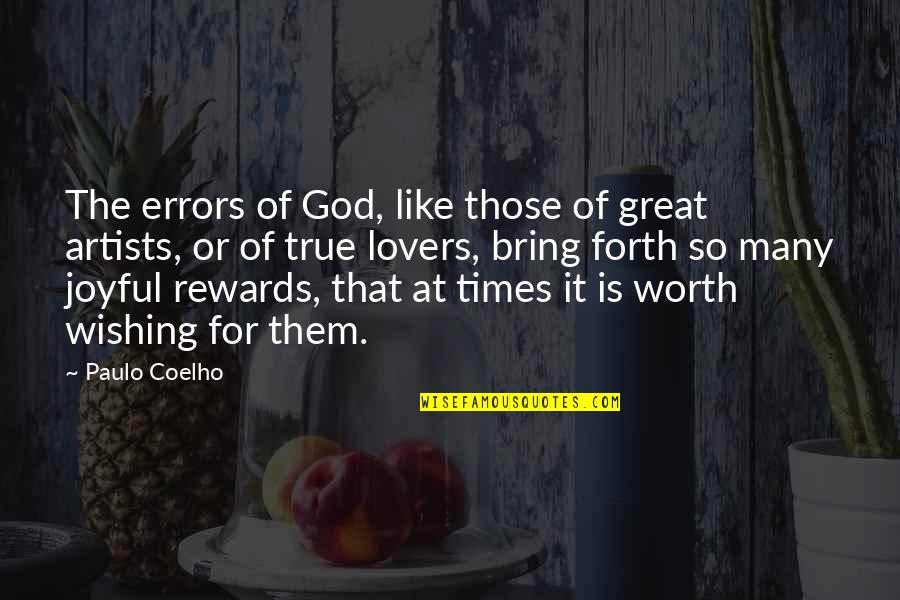 Many Lovers Quotes By Paulo Coelho: The errors of God, like those of great