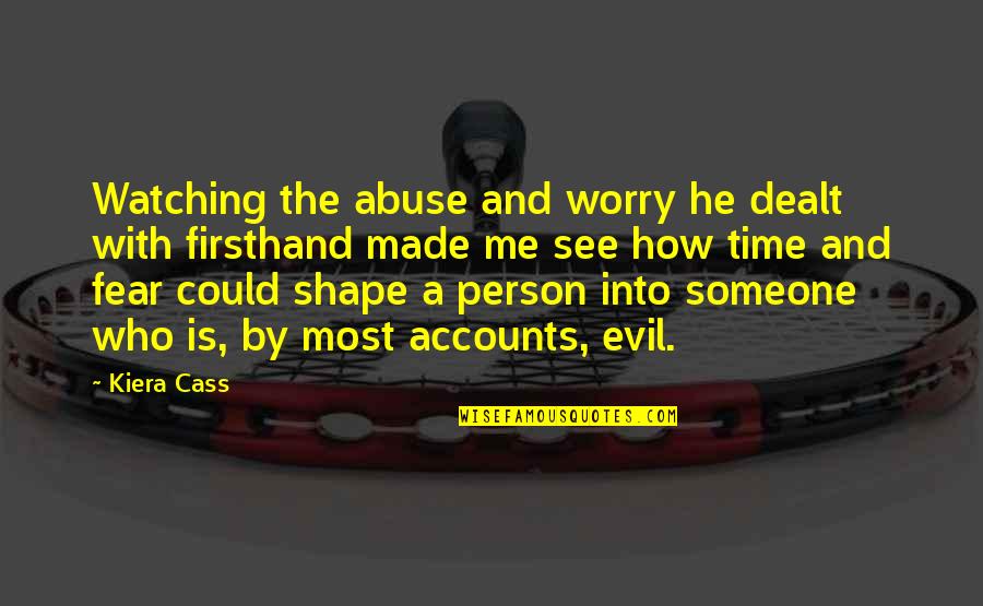 Manyana Quotes By Kiera Cass: Watching the abuse and worry he dealt with