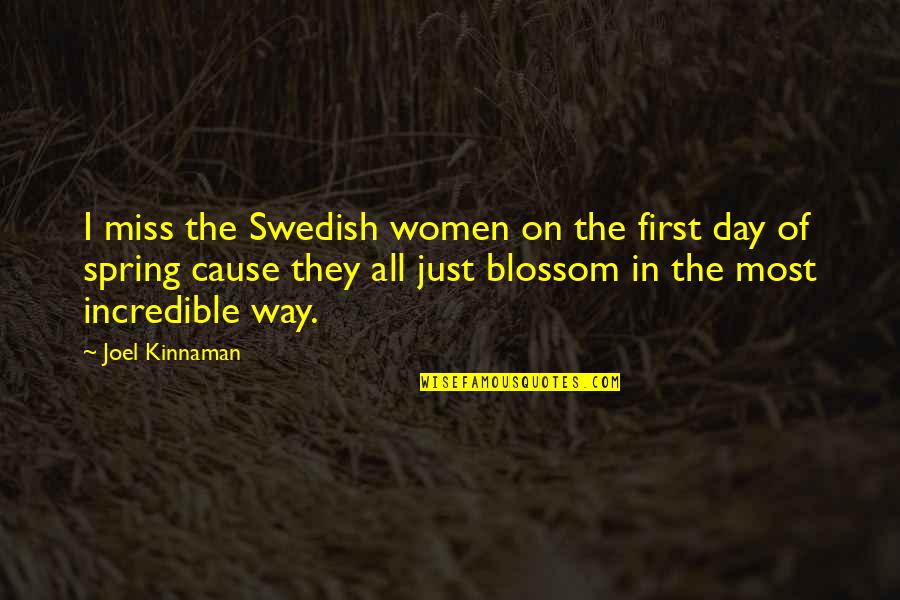 Marathi Status Life Quotes By Joel Kinnaman: I miss the Swedish women on the first