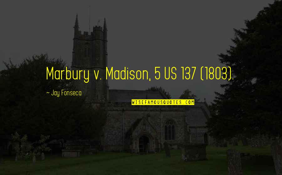 Marbury V. Madison Quotes: top 6 famous quotes about Marbury V. Madison