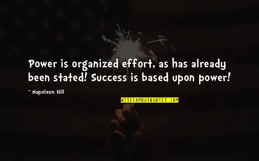 Maria Mitchell Astronomer Quotes By Napoleon Hill: Power is organized effort, as has already been