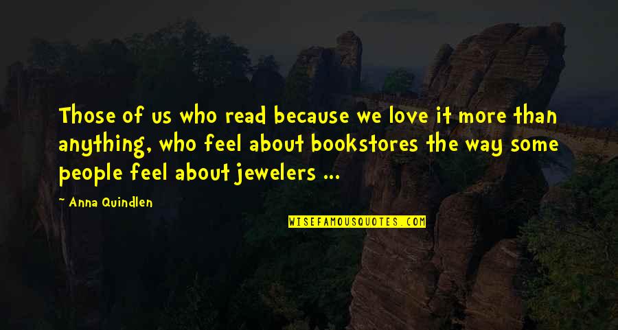 Marianne And Connell Quotes By Anna Quindlen: Those of us who read because we love