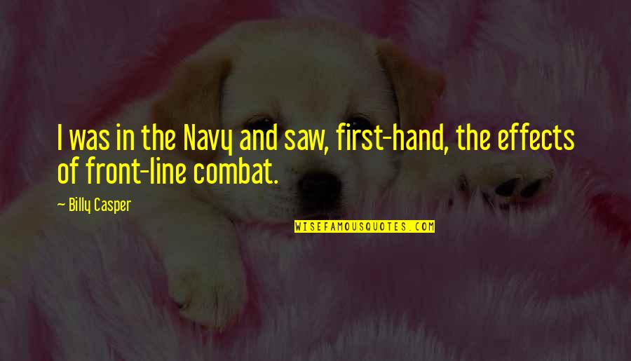Maricon Spanish Quotes By Billy Casper: I was in the Navy and saw, first-hand,