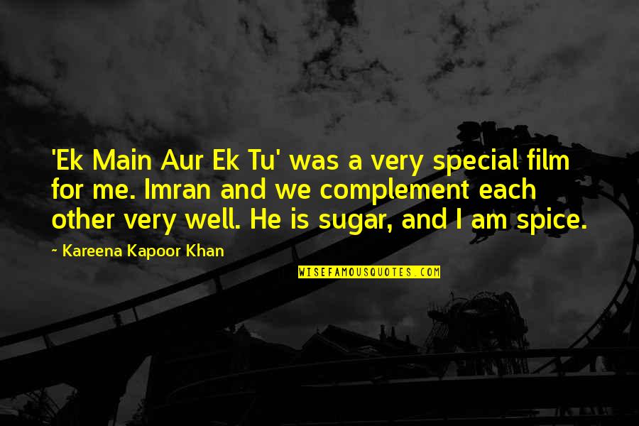 Maricon Spanish Quotes By Kareena Kapoor Khan: 'Ek Main Aur Ek Tu' was a very