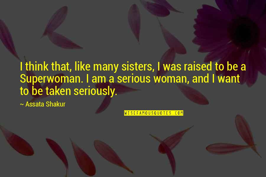 Marivalda Eric Quotes By Assata Shakur: I think that, like many sisters, I was