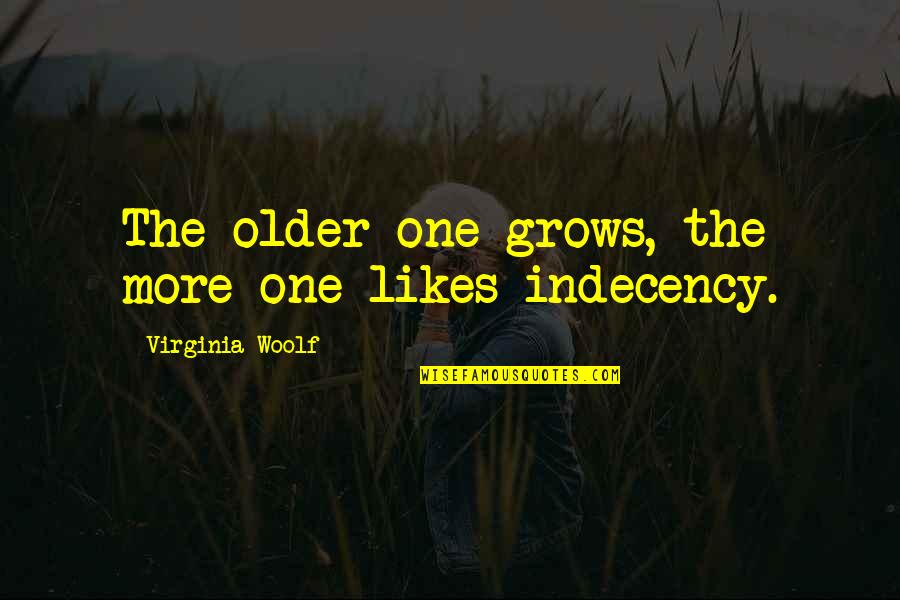 Marni Designer Quotes By Virginia Woolf: The older one grows, the more one likes
