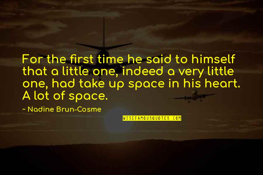 Marrufo Painting Quotes By Nadine Brun-Cosme: For the first time he said to himself