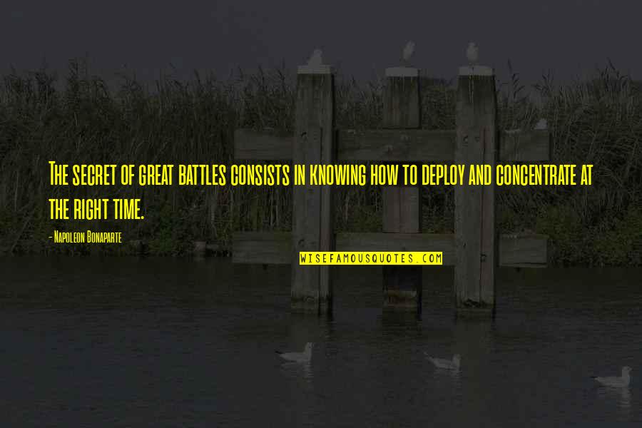 Martin Lutero Quotes By Napoleon Bonaparte: The secret of great battles consists in knowing