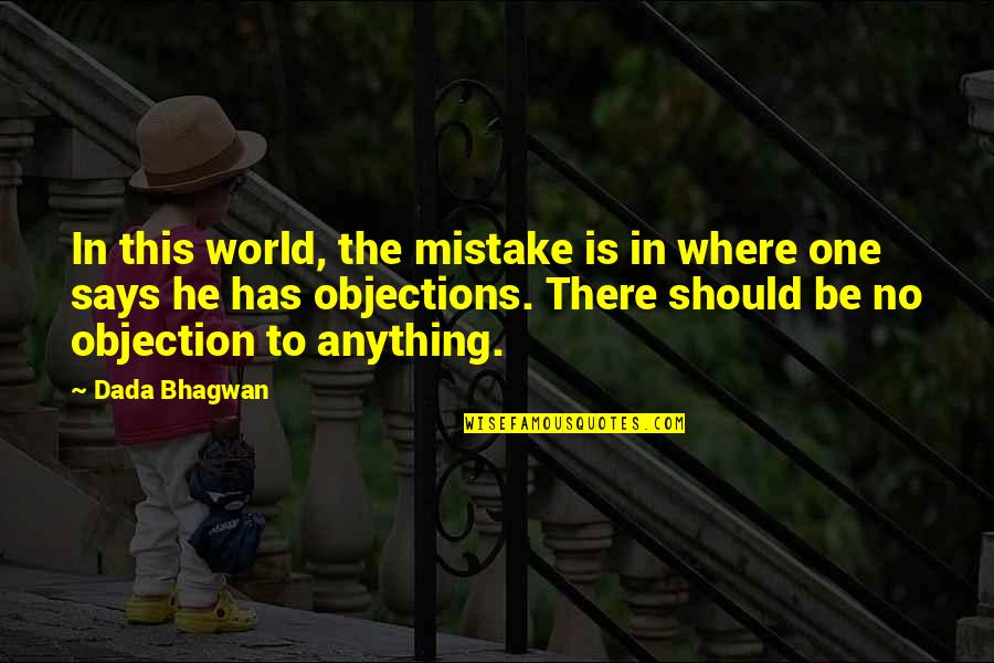 Masatsugu Fueki Quotes By Dada Bhagwan: In this world, the mistake is in where