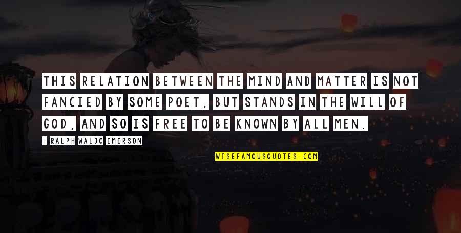 Masayang Umaga Quotes By Ralph Waldo Emerson: This relation between the mind and matter is