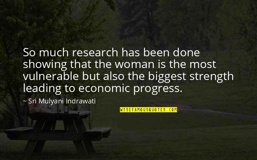 Mastering Engineer Quotes By Sri Mulyani Indrawati: So much research has been done showing that