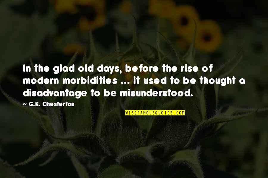 Maude Barlow Quotes By G.K. Chesterton: In the glad old days, before the rise