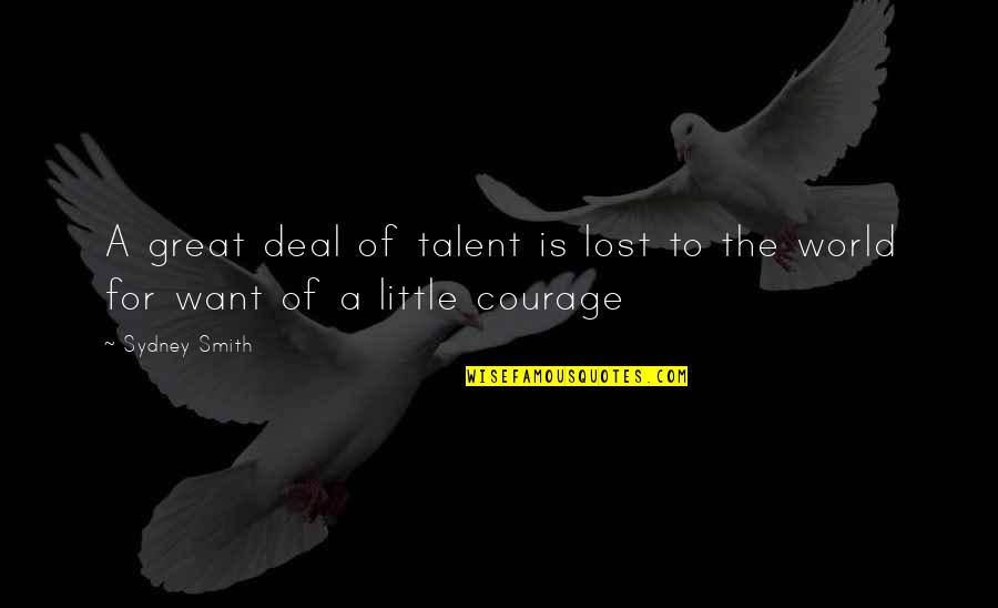 Maudes Flint Quotes By Sydney Smith: A great deal of talent is lost to