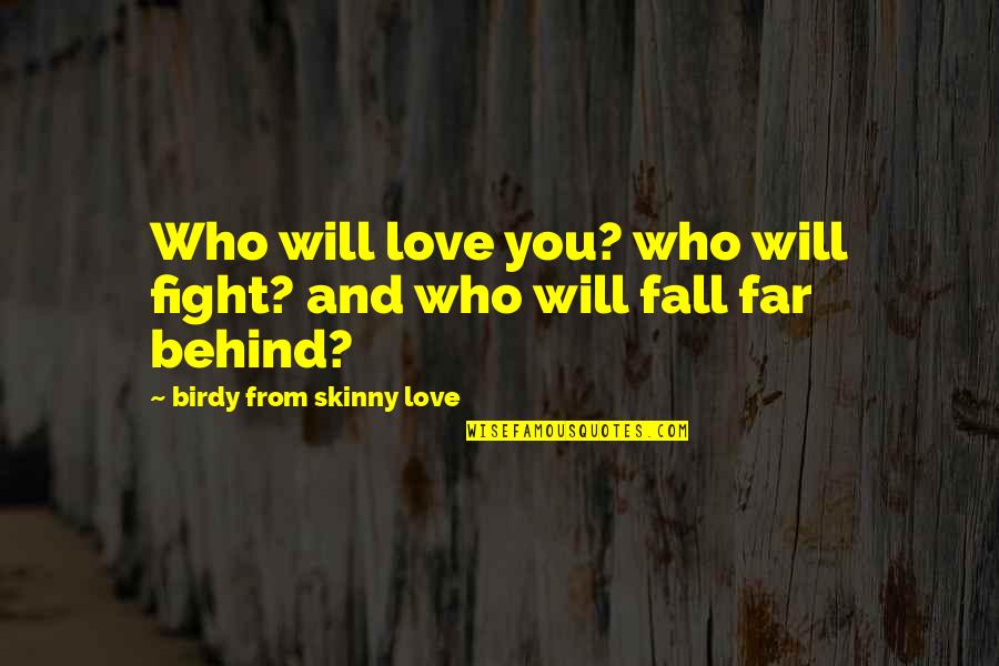 Mauritius Stock Exchange Quotes By Birdy From Skinny Love: Who will love you? who will fight? and