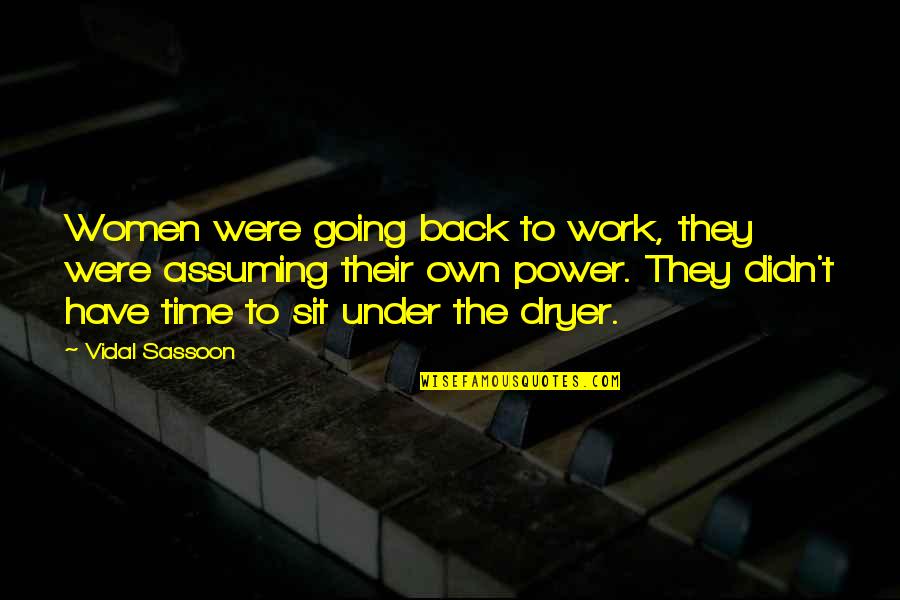 Mayolar Quotes By Vidal Sassoon: Women were going back to work, they were