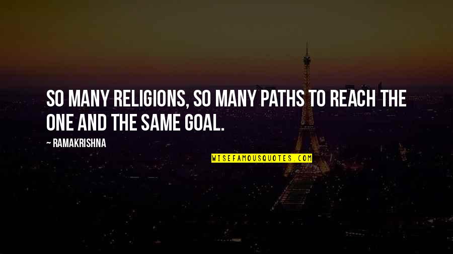 Mcclures Honey Quotes By Ramakrishna: So many religions, so many paths to reach