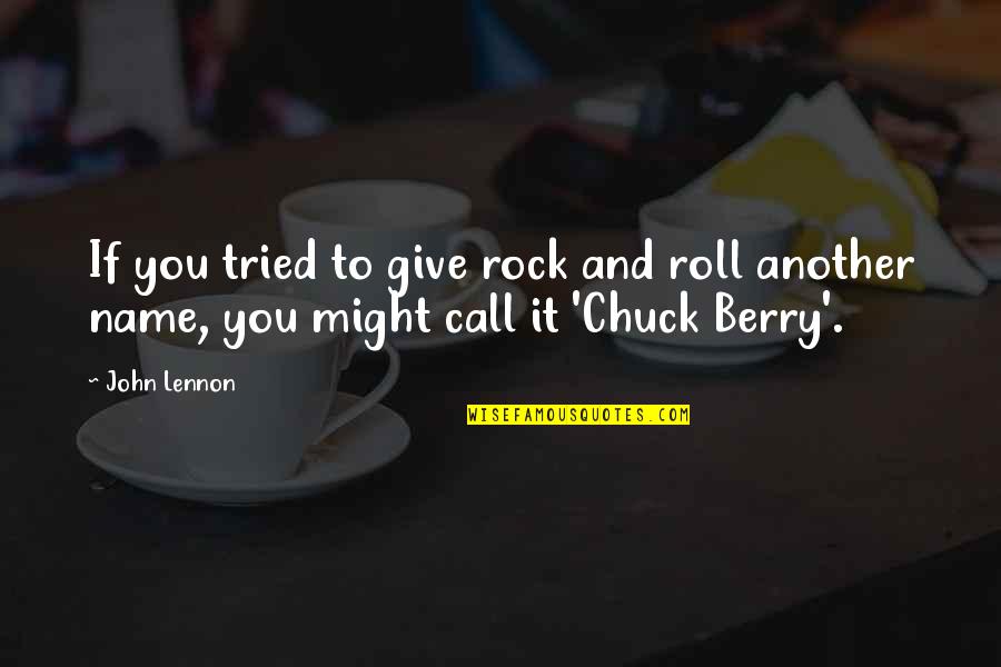 Mclust Citation Quotes By John Lennon: If you tried to give rock and roll