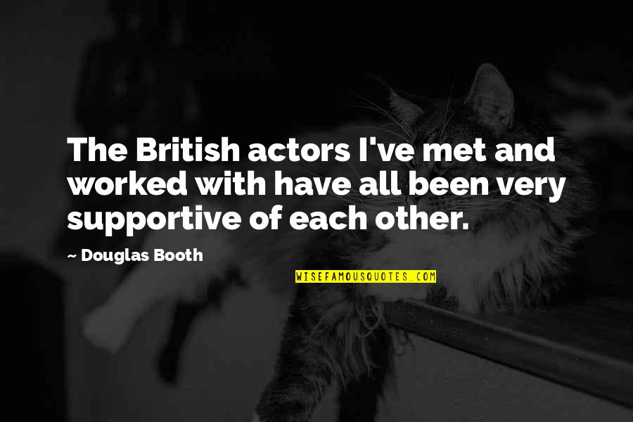 Mcoa Stock Quotes By Douglas Booth: The British actors I've met and worked with