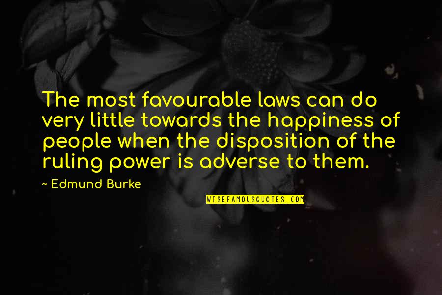 Me Journals Quotes By Edmund Burke: The most favourable laws can do very little