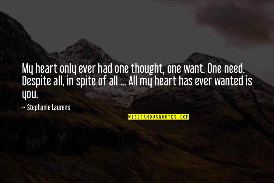 Measels Quotes By Stephanie Laurens: My heart only ever had one thought, one