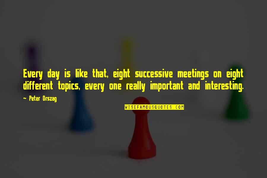 Meetings Quotes: top 100 famous quotes about Meetings