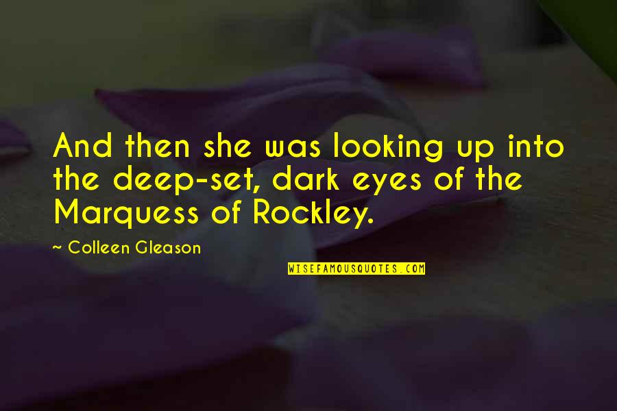 Mehliss Gland Quotes By Colleen Gleason: And then she was looking up into the