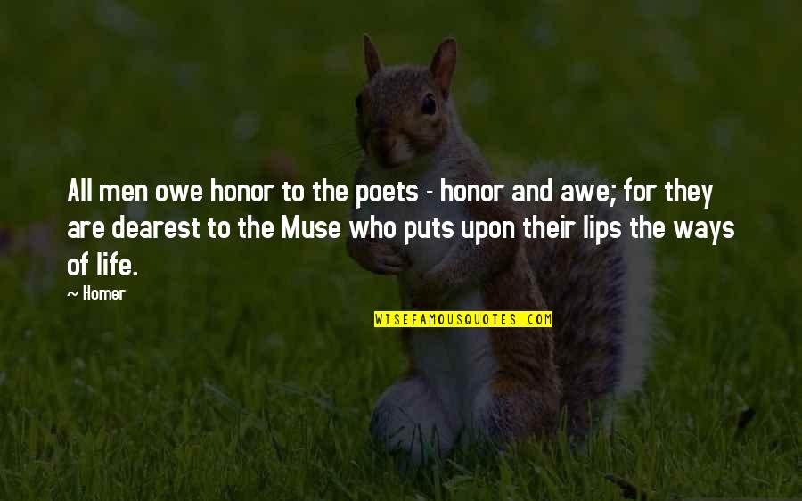 Men Of Honor Quotes By Homer: All men owe honor to the poets -