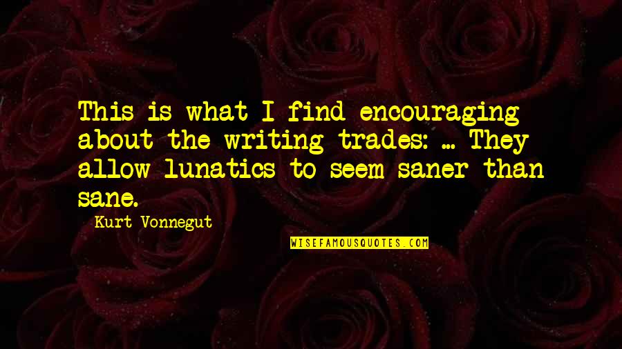 Menschenrechte Einfach Quotes By Kurt Vonnegut: This is what I find encouraging about the