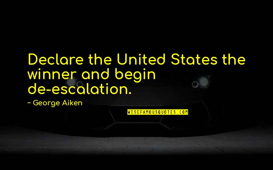 Miesten Anaaliseksi Quotes By George Aiken: Declare the United States the winner and begin