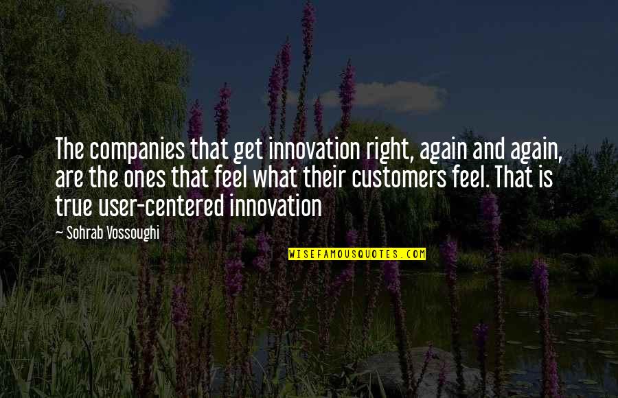 Milanovic Okucani Quotes By Sohrab Vossoughi: The companies that get innovation right, again and