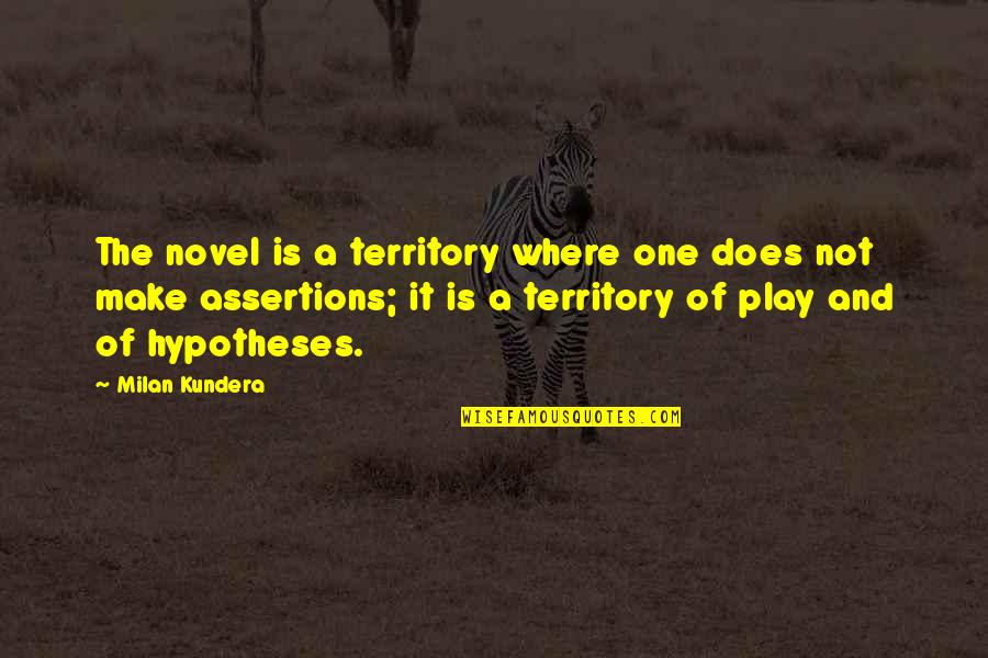 Milgrain Detail Quotes By Milan Kundera: The novel is a territory where one does