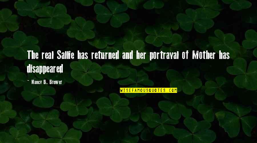 Mincinos Patologic Quotes By Nancy B. Brewer: The real Sallie has returned and her portrayal