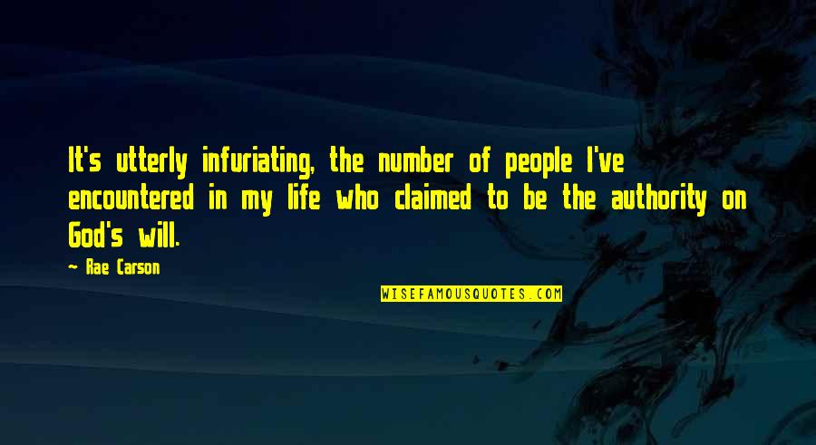 Mine With Hiveos Quotes By Rae Carson: It's utterly infuriating, the number of people I've