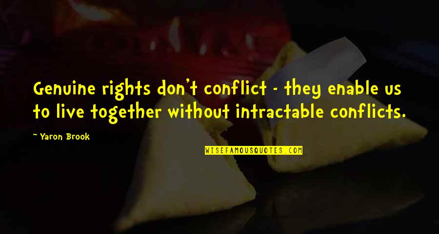 Mis Selling Of Mortgages Quotes By Yaron Brook: Genuine rights don't conflict - they enable us