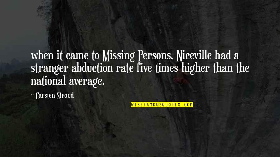 Missing Persons Quotes By Carsten Stroud: when it came to Missing Persons, Niceville had